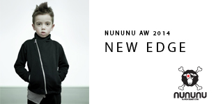 NUNUNU AW 2014 - New Edge